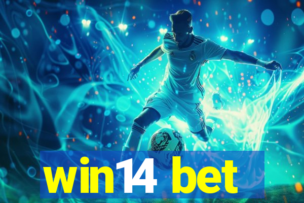 win14 bet